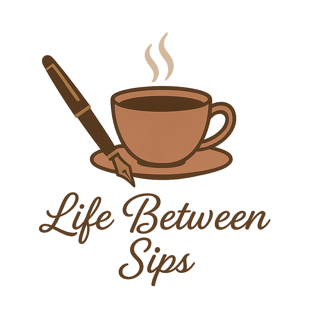 Life Between Sips